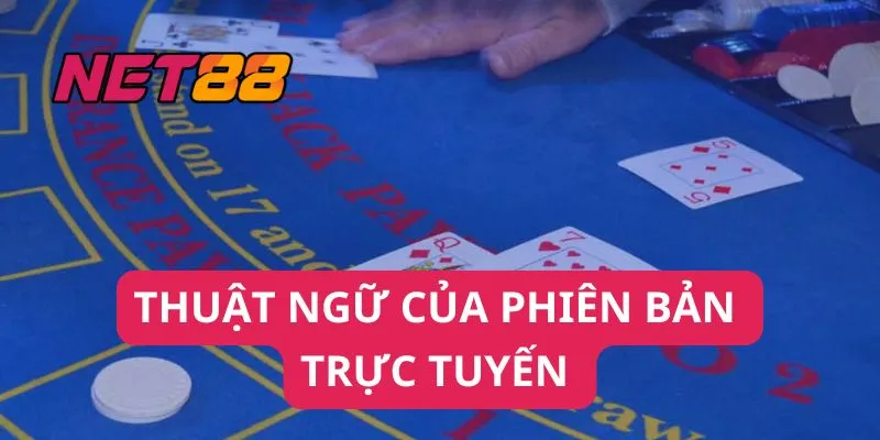 Thuật ngữ của phiên bản trực tuyến